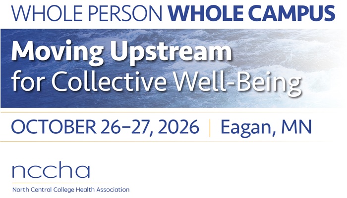 North Central College Health Association (NCCHA) 2026 Annual Fall Meeting: Whole Person, Whole Campus: Moving Upstream for Collective Wellbeing Banner